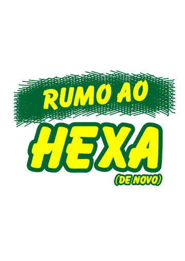 Frase Rumo ao Hexa Brasil PNG